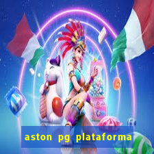 aston pg plataforma de jogos